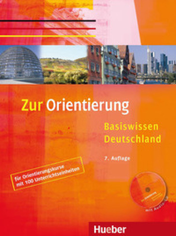Zur orientierung. Kursbuch. Per le Scuole superiori. Con CD Audio. Con CD-ROM - Ulrike Gaidosch - Christine Muller
