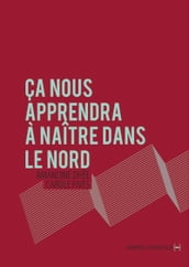 Ça nous apprendra à naître dans le Nord