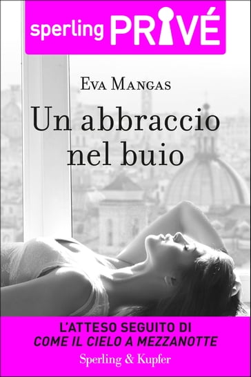 Un abbraccio nel buio - Sperling Privé - Eva Mangas