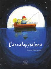 L accalappialuna. Ediz. illustrata