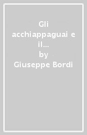 Gli acchiappaguai e il segreto del principe