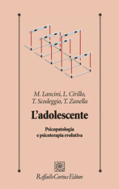 L adolescente. Psicopatologia e psicoterapia evolutiva