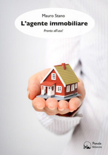 L'agente immobiliare. Pronto all'uso! - Mauro Stano