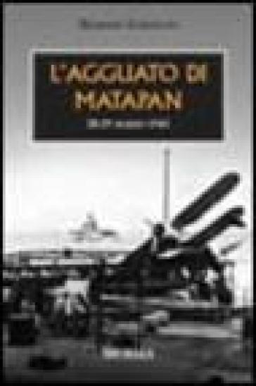 L'agguato di Matapan. 28-29 Marzo 1941 - Massimo Zamorani