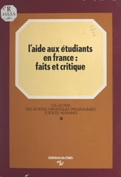 L aide aux étudiants en France : faits et critique