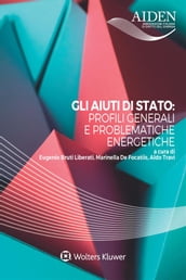 Gli aiuti di stato: profili generali e problematiche energetiche