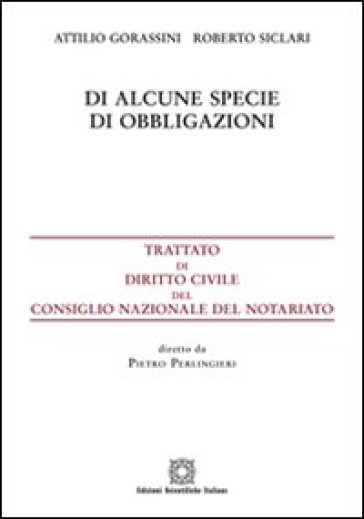 Di alcune specie di obbligazioni - Attilio Gorassini - Roberto Siclari