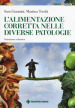 L alimentazione corretta nelle diverse patologie. Nutrizione eubiotica