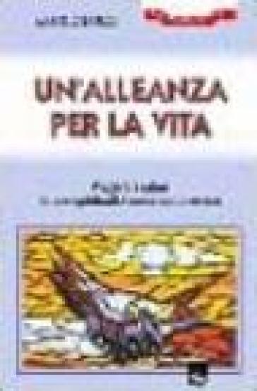 Un'alleanza per la vita. Pregare i salmi in una spiritualità macroecumenica - Marcelo Barros