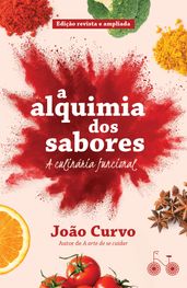 A alquimia dos sabores: a culinária funcional