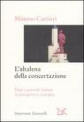 L altalena della concertazione. Patti e accordi italiani in prospettiva europea