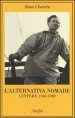 L alternativa nomade. Lettere 1948-1989