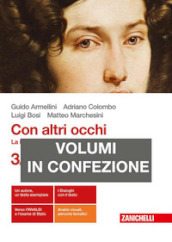 Con altri occhi. La letteratura e i testi. Per le Scuole superiori. Con e-book. Vol. 3/A-B: Il secondo Ottocento-Dal Novecento a oggi