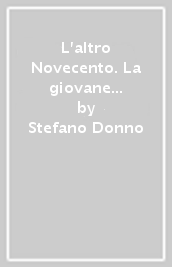 L altro Novecento. La giovane letteratura salentina dal 1992 al 2004