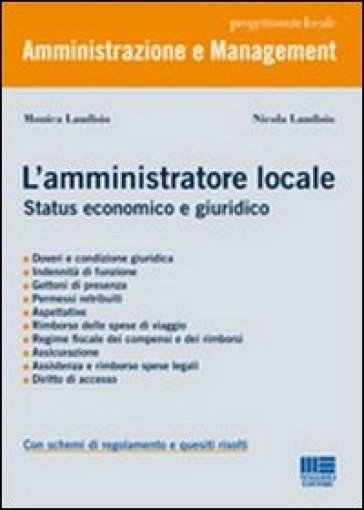 L'amministratore locale. Status economico e giuridico - Monica Laudisio - Nicola Laudisio