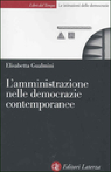 L'amministrazione nelle democrazie contemporanee - Elisabetta Gualmini