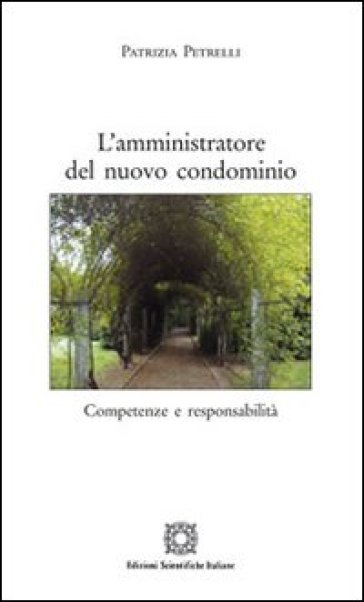 L'amministrazione del nuovo condominio - Patrizia Petrelli