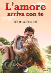 L amore arriva con te. Near you serie. 3.