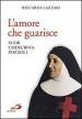 L amore che guarisce. Suor Cherubina Pozzoli