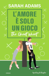 L amore è solo un gioco. The cheat sheet