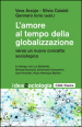 L amore al tempo della globalizzazione. Verso un nuovo concetto sociologico