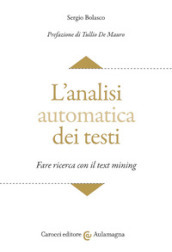 L analisi automatica dei testi. Fare ricerca con il text mining