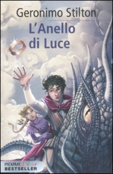 L'anello di luce. Cronache del Regno della Fantasia. 4. - Geronimo Stilton