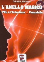 L anello magico 2. PNL e l autostima femminile