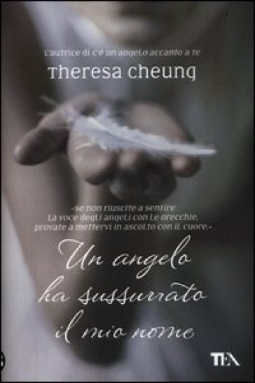 Un angelo ha sussurrato il mio nome - Theresa Cheung