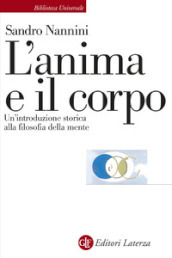 L anima e il corpo. Un introduzione storica alla filosofia della mente