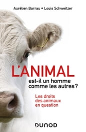 L animal est-il un homme comme les autres ?