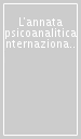 L annata psicoanalitica internazionale. The international journal of psychoanalysis (2006). 2.