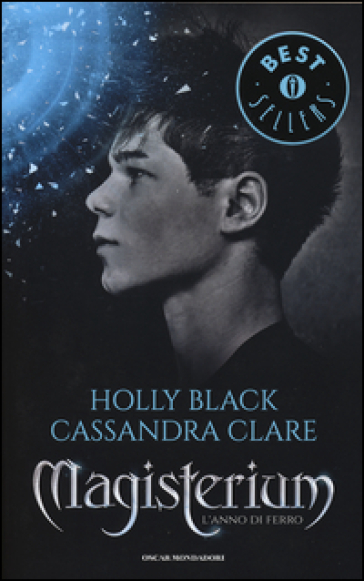 L'anno di ferro. Magisterium. 1. - Holly Black - Cassandra Clare