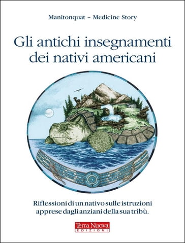 Gli antichi insegnamenti dei nativi americani - Manitonquat - Medicine Story