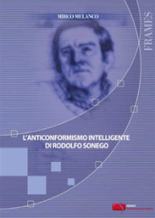 L anticonformismo intelligente di Rodolfo Sonego