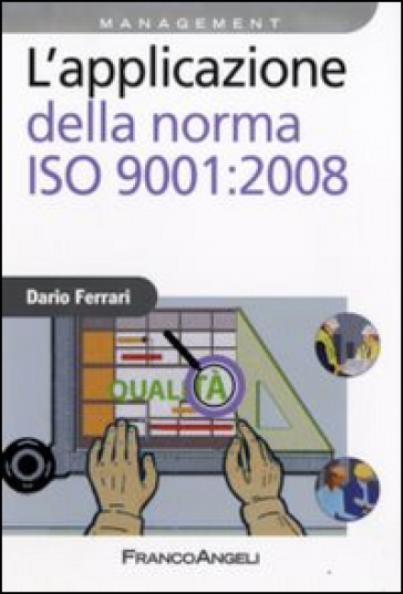 L'applicazione della norma ISO 9001:2008 - Dario Ferrari