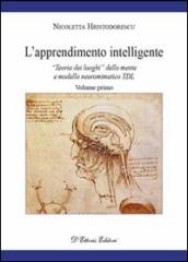 L apprendimento intelligente. 1: «Teoria dei luoghi» della mente e modello neuro mimetico TDL