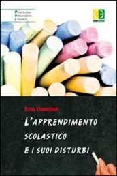 L apprendimento scolastico e i suoi disturbi