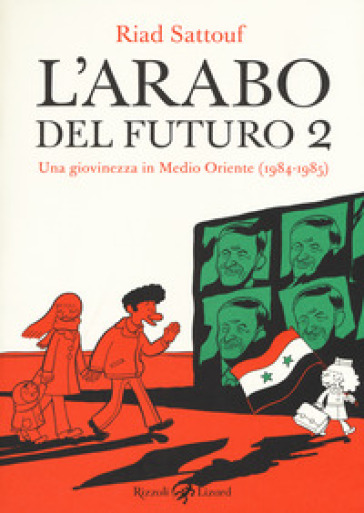 L'arabo del futuro. 2: Una giovinezza in medio oriente (1984-1985) - Riad Sattouf