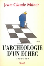 L archéologie d un échec (1950-1993)