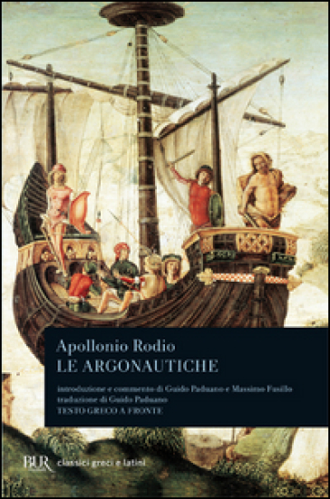 Le argonautiche. Testo greco a fronte - Rodio Apollonio