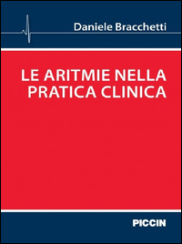 Le aritmie nella pratica clinica - Daniele Bracchetti