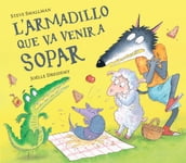 L armadillo que va venir a sopar (L ovelleta que va venir a sopar)