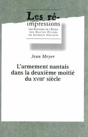 L armement nantais dans la deuxième moitié du XVIIIesiècle