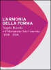 L armonia della forma. Angelo Bozzola e il movimento arte concreta (1948-1958). Catalogo della mostra (Legnano, 28 novembre 2015-21 febbraio 2016). Ediz. illustrata