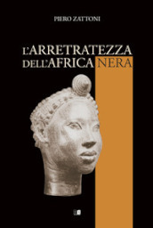 L arretratezza dell Africa nera