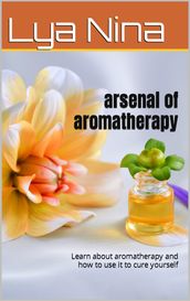 arsenal of aromatherapy