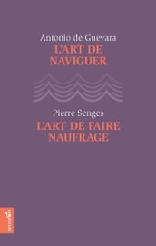 L art de naviguer - L art de faire naufrage