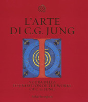 L arte di C. G. Jung. Ediz. illustrata