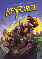 L arte di Keyforge. Ediz. illustrata